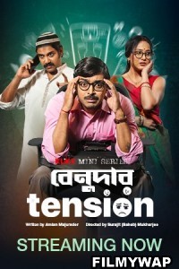 Benudar Tension (2023) Bengali Web Series