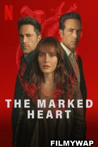 The Marked Heart (2023) Season 2 Hindi Web Series