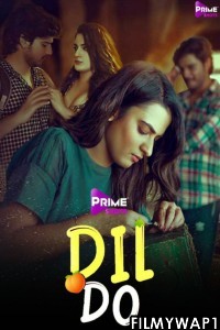 Dil Do (2022) PrimeShots Original