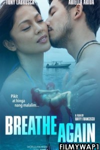 Breathe Again (2022) English Movie
