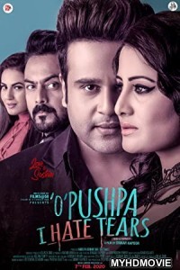 O Pushpa I Hate Tears (2020)