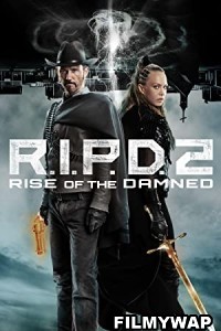 RIPD 2 Rise of the Damned (2022)