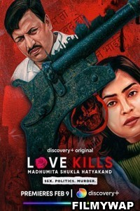 Love Kills Madhumita Shukla Hatyakand (2023) Hindi Web Series