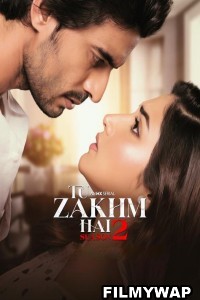 Tu Zakhm Hai (2023) Season 2 Hindi Web Series