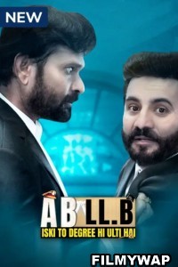 A B LL.B Iski To Degree He Ulti Hai (2023) Hindi Web Series